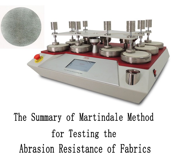 The Summary Of Martindale Method For Testing The Abrasion Resistance Of Fabrics